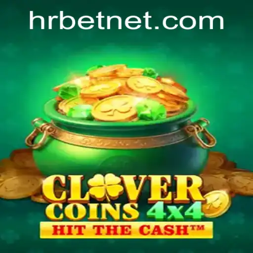 CloverCoins4x4: Unlock the Thrill with HRBet