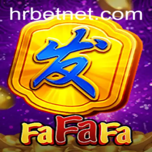Exploring the Exciting World of FaFaFa and the Role of hrbet